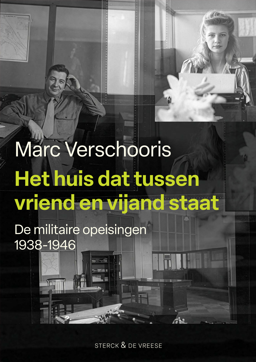 Marc Verschooris - Het huis dat tussen vriend en vijand staat